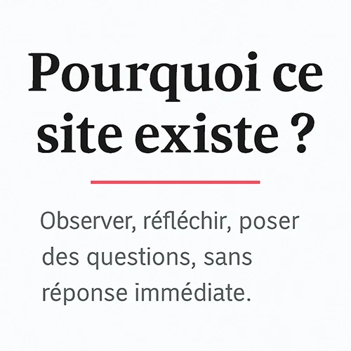 Pourquoi ce site existe ?