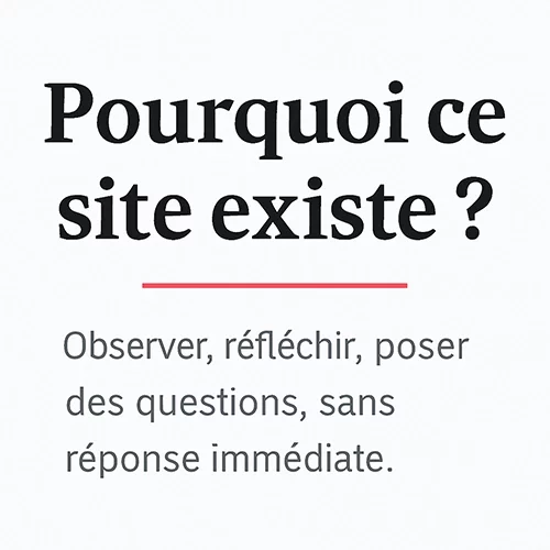 Pourquoi ce site existe ?